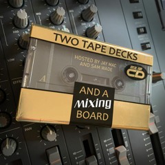 Two Tape Decks Podcast