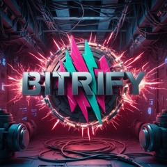 bitrify