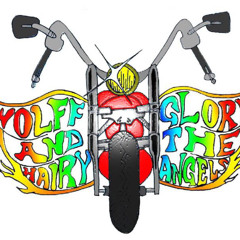 Wolff Glory & The Hairy Angels