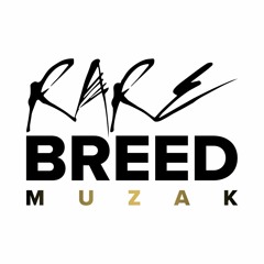 Rare Breed Muzak