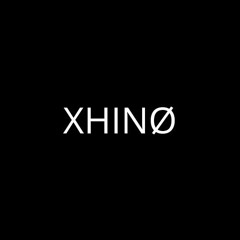 XHINØ