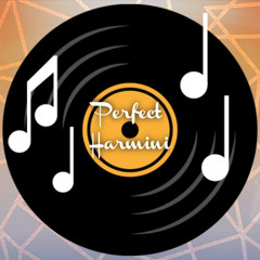 Perfect Harmini