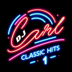 CLASSIC HITS 1 with DJ Carl