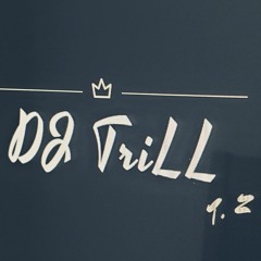 DJ.TRILL