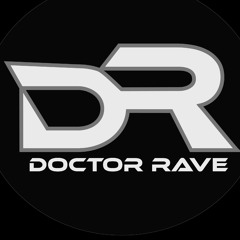 Doctor Rave