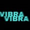 VIBRA