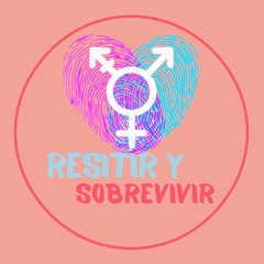 RESISTIR Y SOBREVIVIR