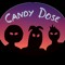 Candy Dose