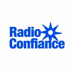RADIO CONFIANCE 🤲