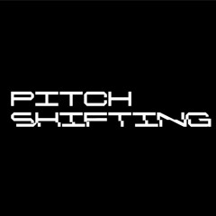 Pitch Shifting