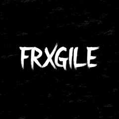 FRXGILE