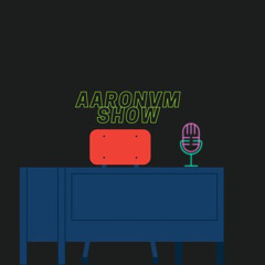 AARONVMSHOW