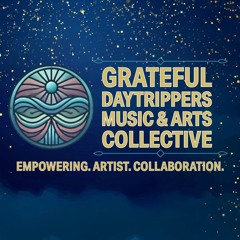 Grateful Daytrippers Music & Arts Collective