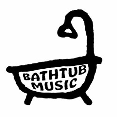 Bathtub Music
