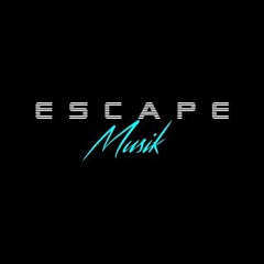 Escape Musik