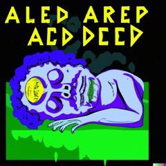 Deep Acid Sleep
