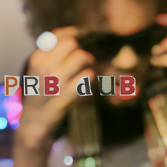 PRB Dub (@dubprb)
