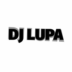 Dj Lupa