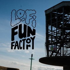 Lo-Fi Fun Factory