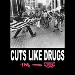 Cuts Like Drugs