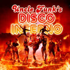 Uncle Funk's Disco Inferno
