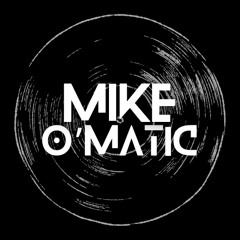Mike O'Matic
