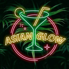Asian Glow Podcast