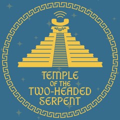 Temple of the Two-Headed Serpent