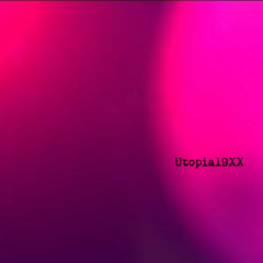 Utopia19XX