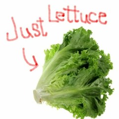 Just Lettuce