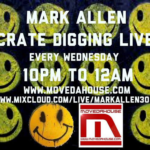 Crate Digger Radio show 354 w/Mark Allen on www.movedahouse.com