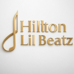 Hilton Lil Beatz • MUSIC