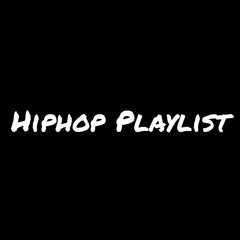 Hiphop Playlist