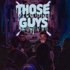 Those Guys