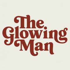 The Glowing Man