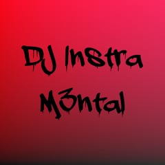 DJ Instra M3ntal