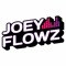 Joey Flowz