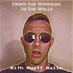 From the windows to Walls