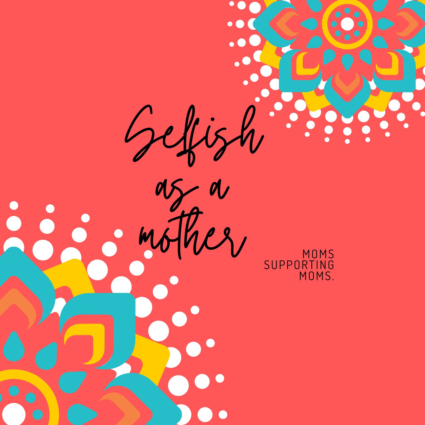 Selfish As A Mother cover art