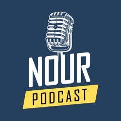 Nour Podcast