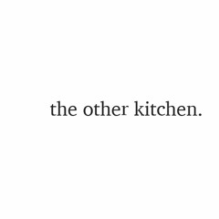 the other kitchen
