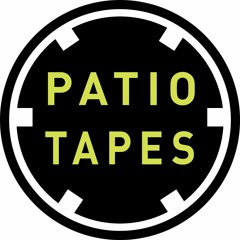 Patio Tapes