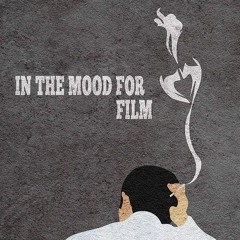In the mood for film