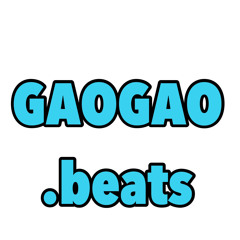 GAOGAO.beats【Beatmaker】