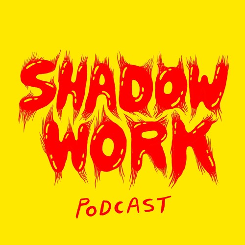 Stream Shadow Work Podcast | Listen to podcast episodes online for free ...