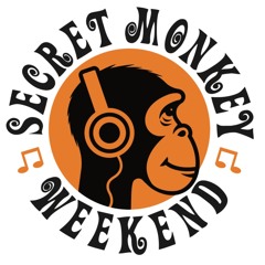 Secret Monkey Weekend