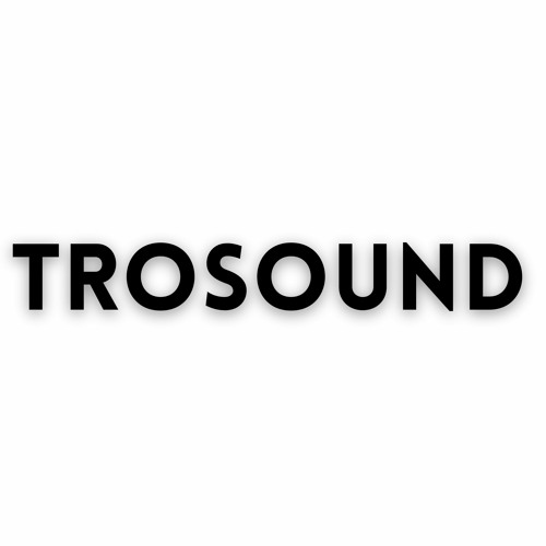 Trosound’s avatar