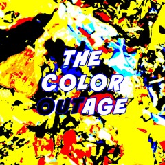 The Color Outage