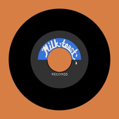 Milktoast Records