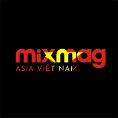 Mixmag Asia Vietnam